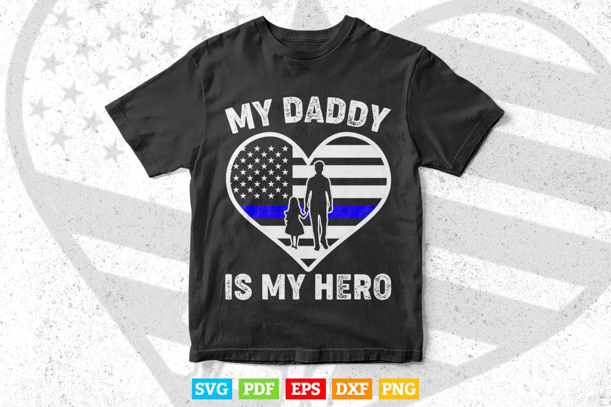 My Daddy Is My Hero Police Son or Daughter Heart Svg Cricut Files.