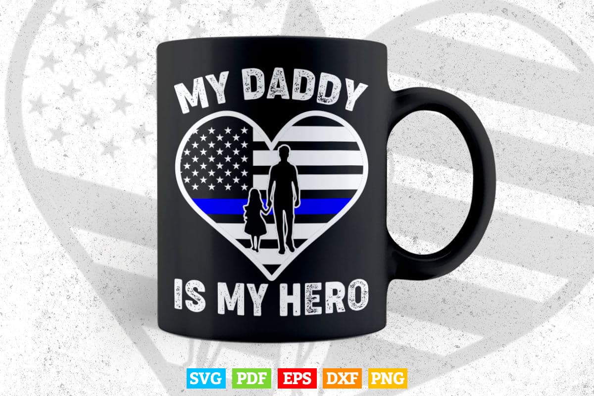 My Daddy Is My Hero Police Son or Daughter Heart Svg Cricut Files.