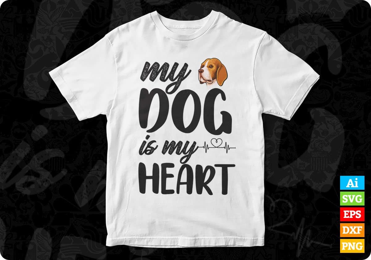 My Dog Is my Heart Animal T shirt Design In Svg Png Cutting Printable Files