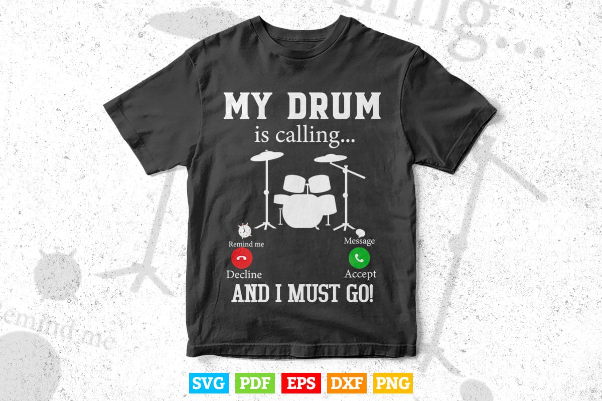 My Drum Is Calling Drummer Day Father's Day Svg Files.