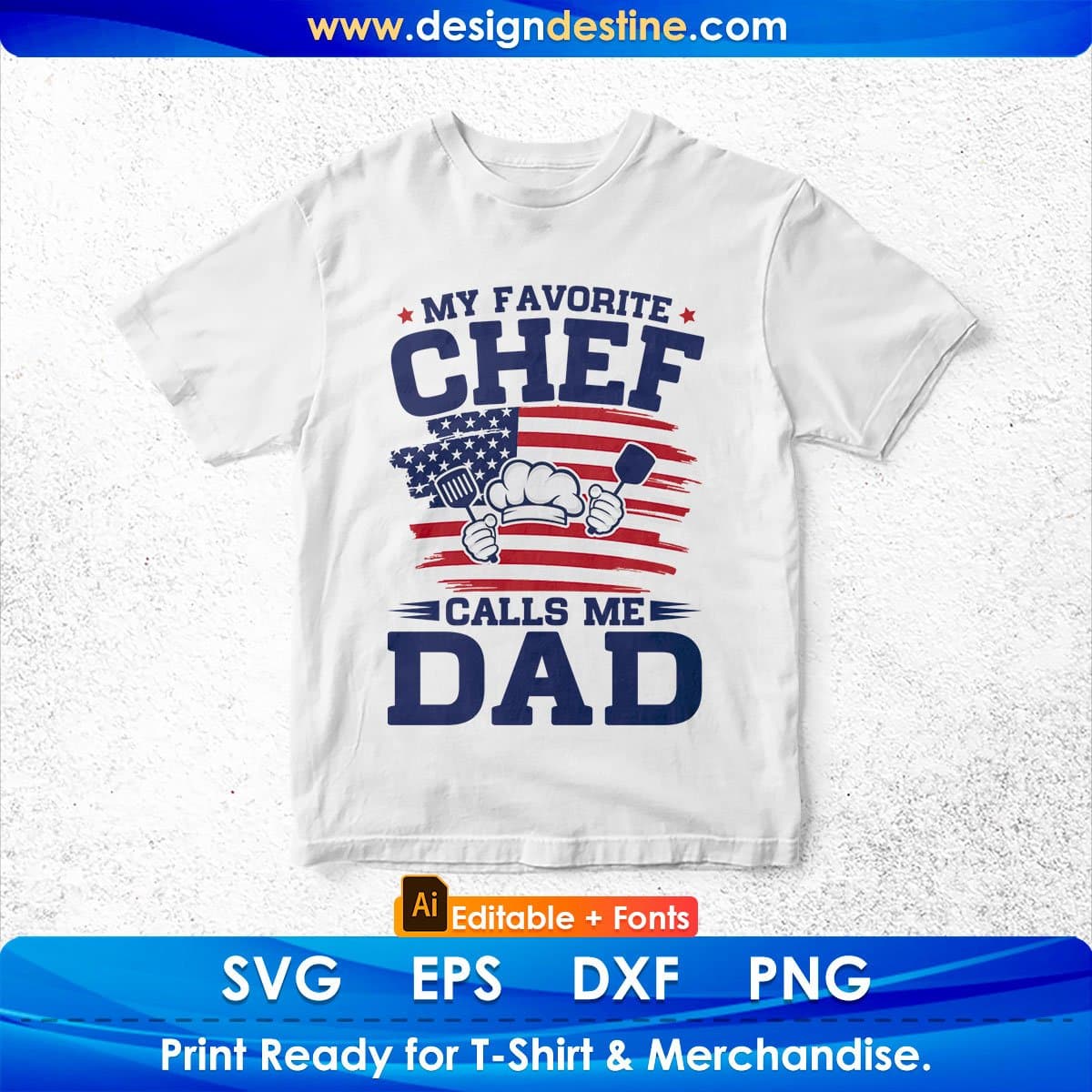 My Favorite Chef Calls Me Dad Editable T shirt Design In Ai Svg Cutting Printable Files