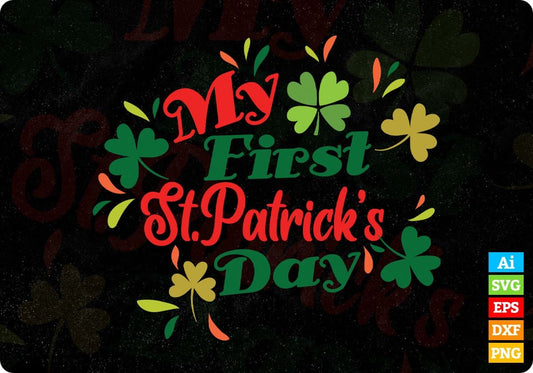 My first St Patrick’s Day T shirt Design In Svg Png Cutting Printable Files