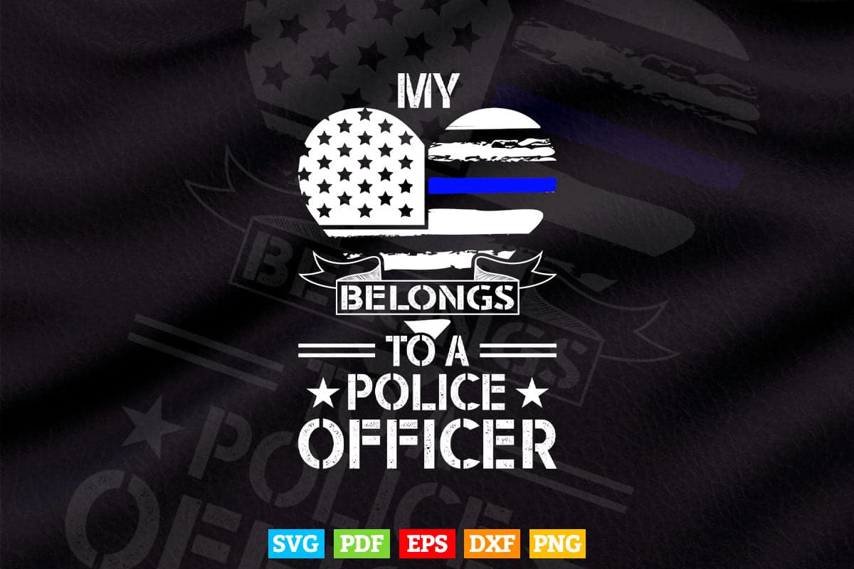 My Heart Belongs To A Police Officer Law Enforcement Svg Digital Files.