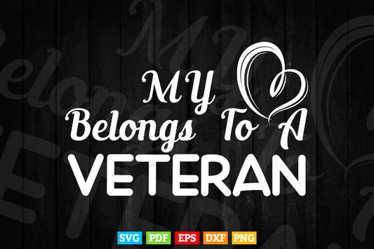 My Heart belongs to a Veteran Wife Military Wife Svg Png Cut Files.