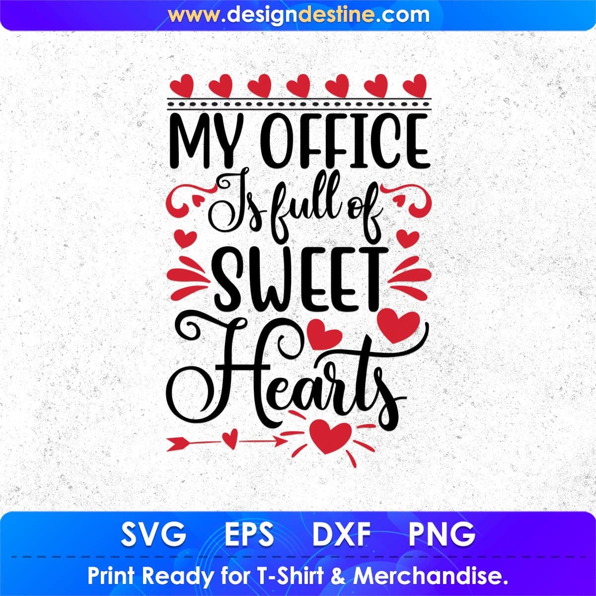 My Office Is Full Of Sweet Hearts Valentine's Day T shirt Design In Svg Png Cutting Printable Files