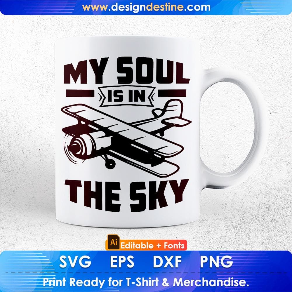 My Soul Is In The Sky Air Force Editable T shirt Design Svg Cutting Printable Files
