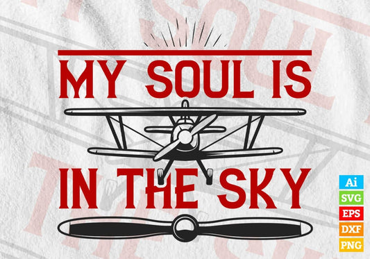 My Soul Is In The Sky Air Force Editable Vector T shirt Designs In Svg Png Printable Files
