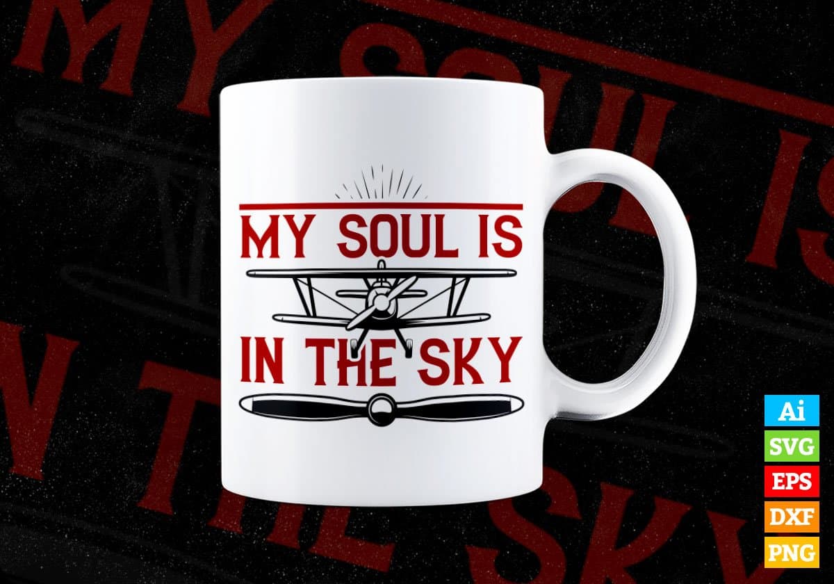 My Soul Is In The Sky Air Force Editable Vector T shirt Designs In Svg Png Printable Files