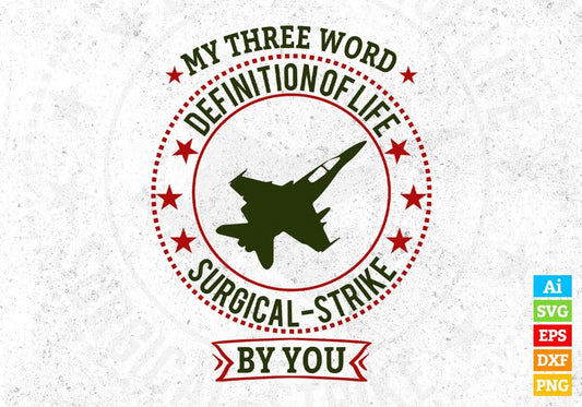 My Three Word Definition Of Life Surgical Strick By You Air Force Editable T shirt Design Svg Cutting Printable Files
