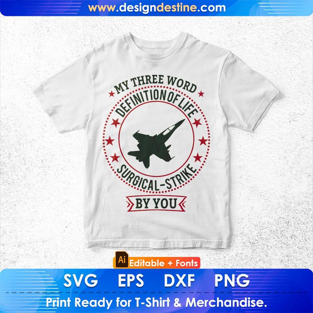 My Three Word Definition Of Life Surgical Strick By You Air Force Editable T shirt Design Svg Cutting Printable Files