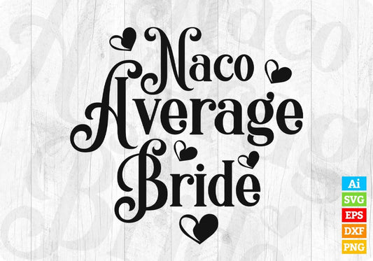 Nacho Average Teacher Editable T shirt Design In Ai Png Svg Cutting Printable Files