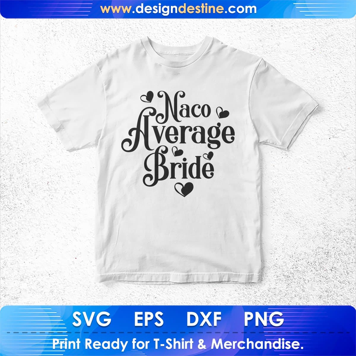Naco Average Bride Cinco De Mayo T shirt Design In Ai Svg Printable Files