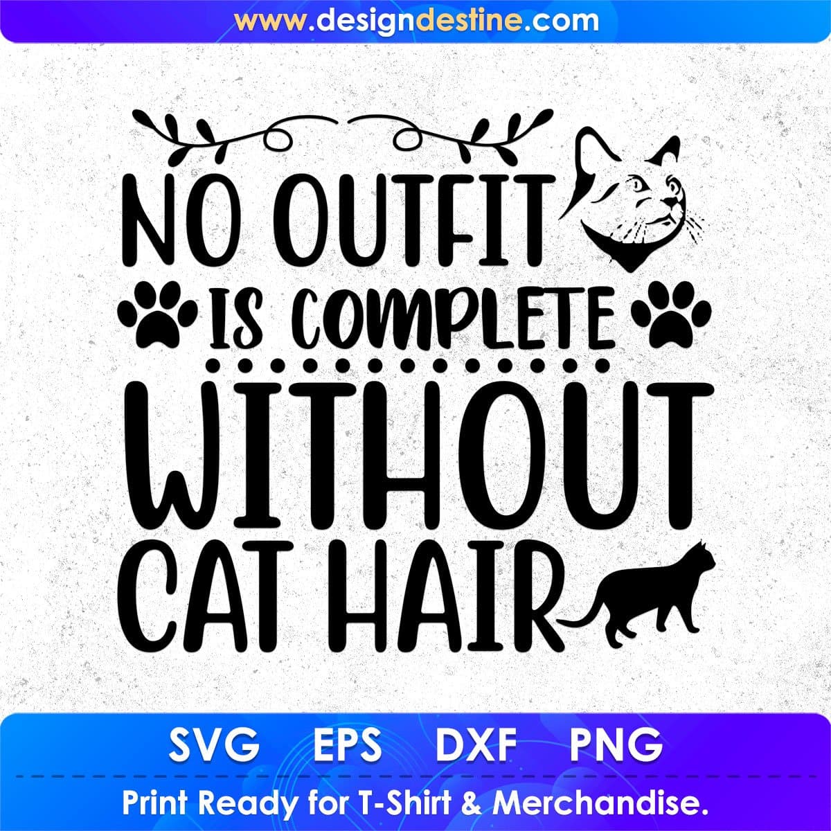 No Outfit Is Complete Without Cat Hair Animal T shirt Design In Svg Png Cutting Printable Files