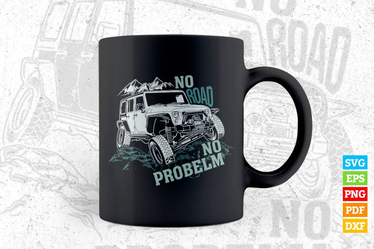 No Road Problem Funny Gift for Rod Lovers T shirt Design Png Svg Printable Files
