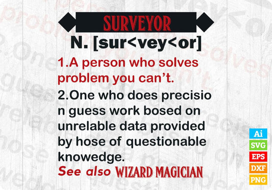 Noun Of Surveyor Editable T shirt Design In Ai Svg Cutting Printable Files