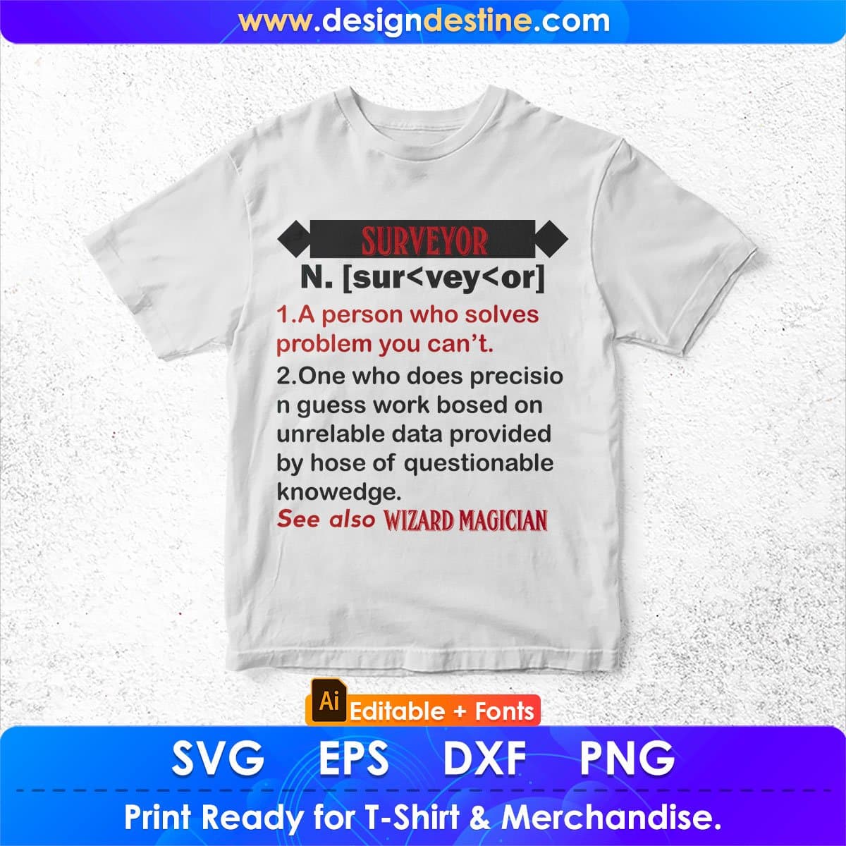 Noun Of Surveyor Editable T shirt Design In Ai Svg Cutting Printable Files