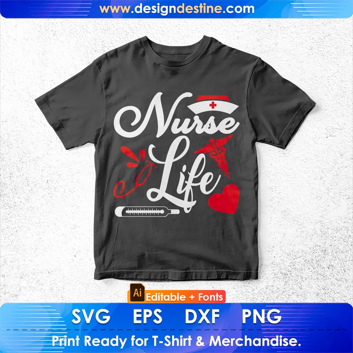 Nurse Life Nursing Grade Editable T shirt Design In Ai Svg Print Ready Files