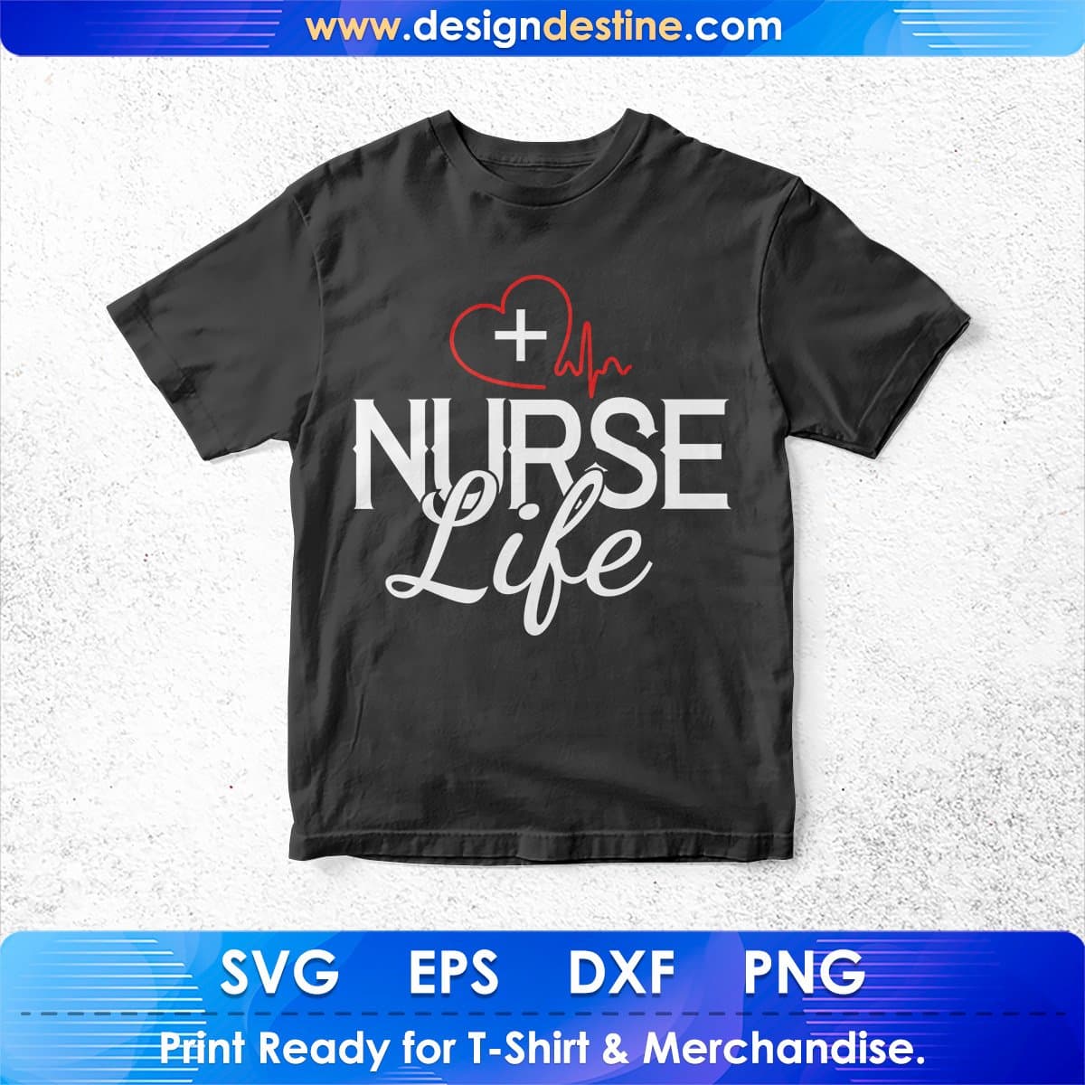 Nurse Life T shirt Design In Svg Png Cutting Printable Files