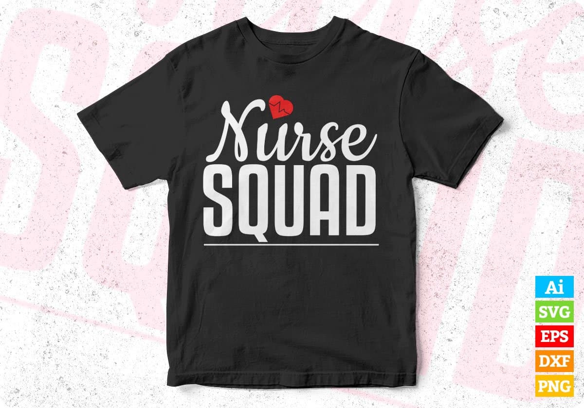 Nurse Squad T shirt Design In Svg Png Cutting Printable Files
