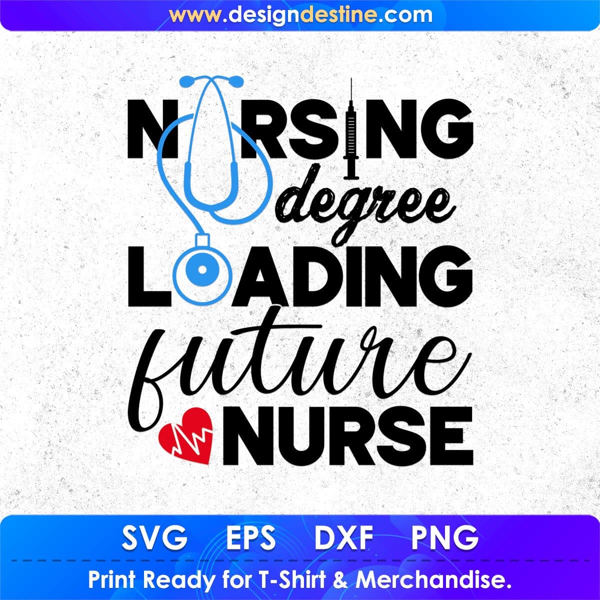 Nursing Degree Loading Future Nurse T shirt Design In Svg Png Cutting Printable Files