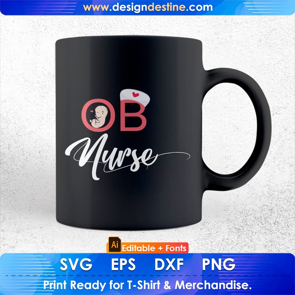 OB Nurse Obstetrics Nursing Registered Editable T shirt Design In Ai Svg Printable Files