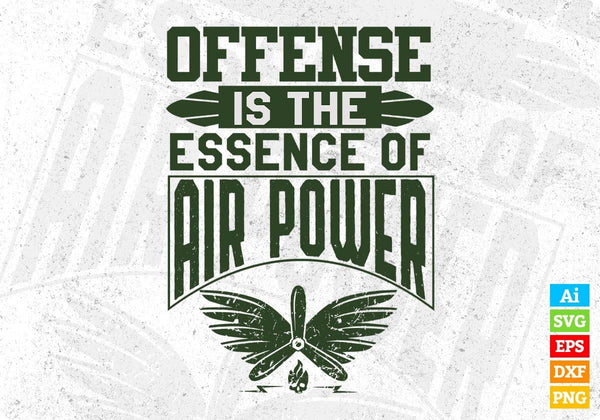 products/offense-is-the-essence-of-air-power-air-force-editable-t-shirt-design-svg-cutting-247.jpg