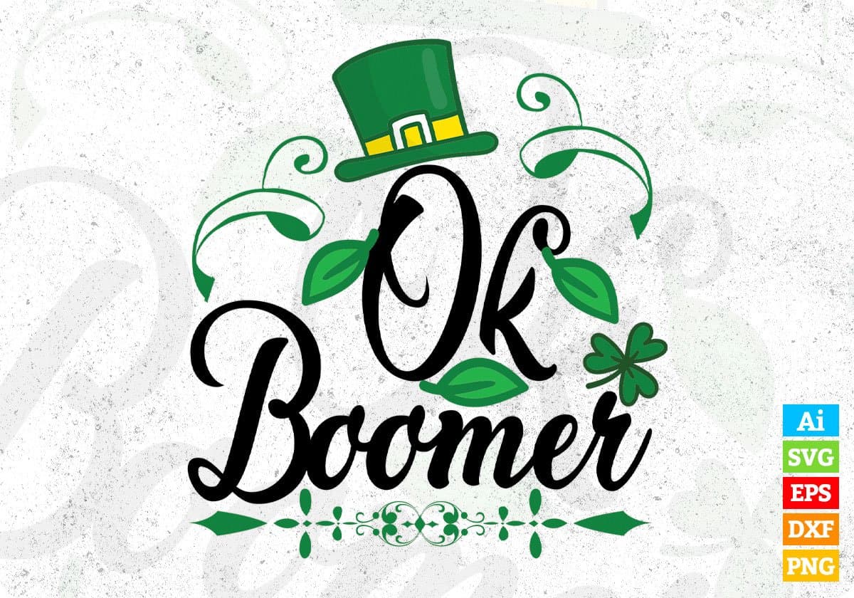 Ok Boomer St Patrick's Day T shirt Design In Svg Png Cutting Printable Files