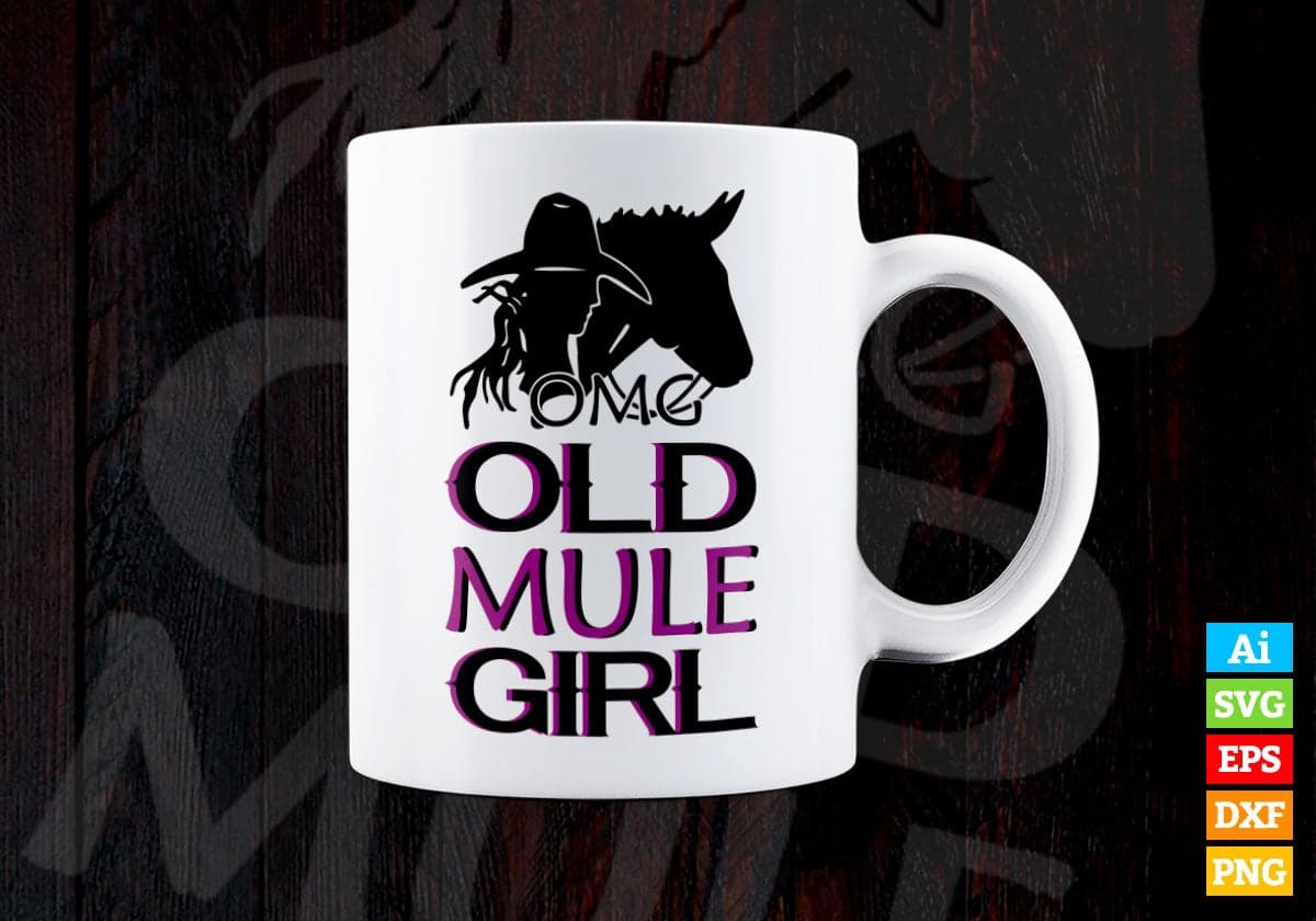 OMG Old Mule Girl Horse Vector T-shirt Design in Ai Svg Png Files
