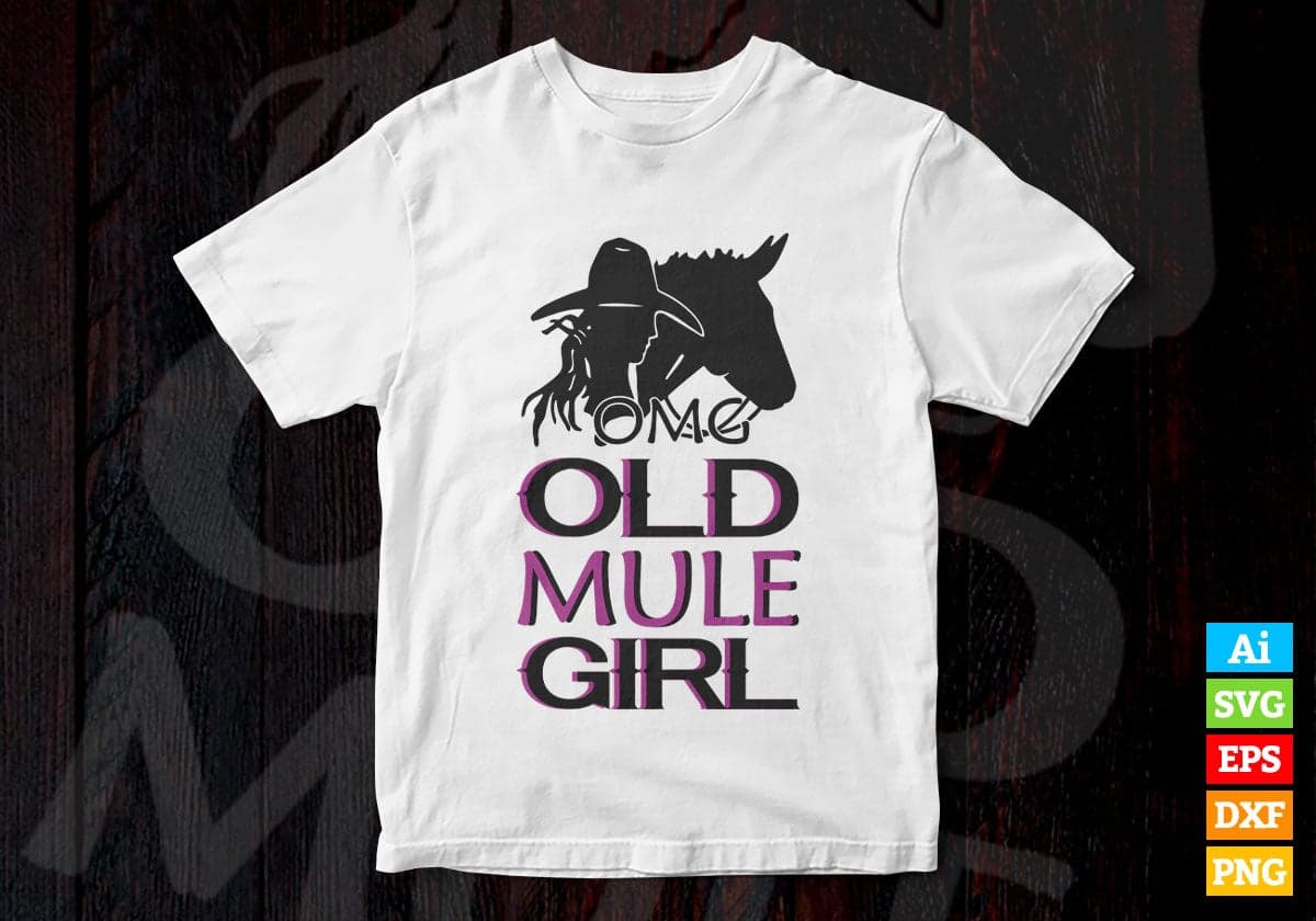 OMG Old Mule Girl Horse Vector T-shirt Design in Ai Svg Png Files