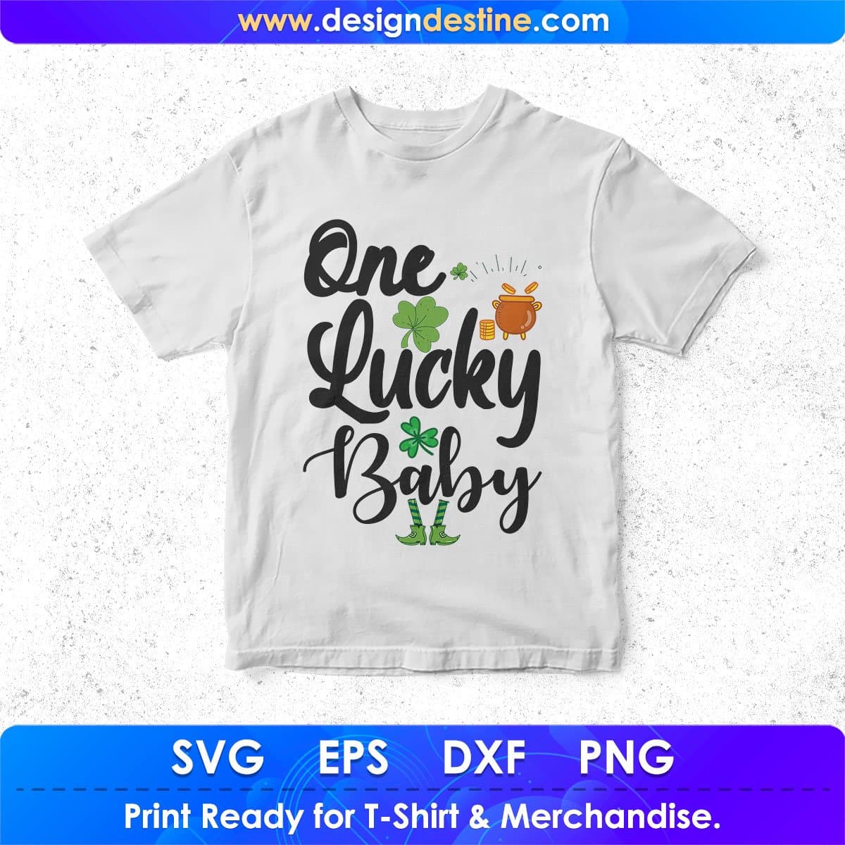 One Lucky Baby St Patrick's Day T shirt Design In Svg Png Cutting Printable Files