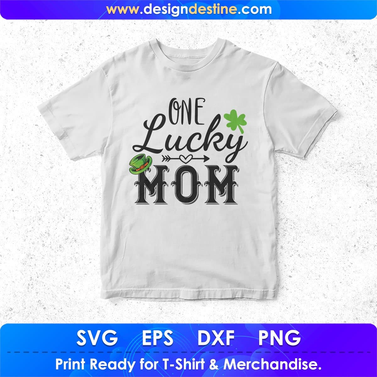 One Lucky Mom St Patrick's Day T shirt Design In Svg Png Cutting Printable Files