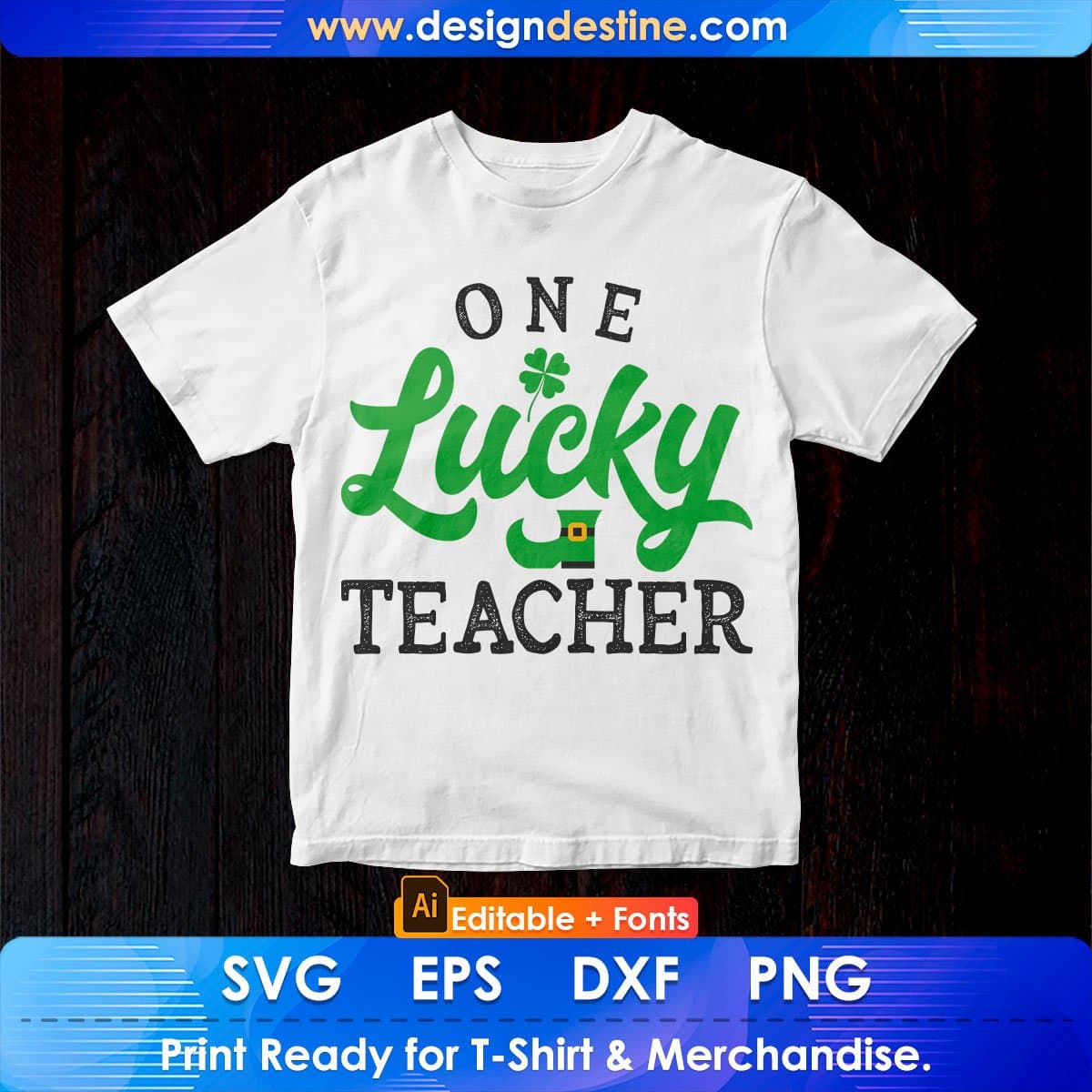One Lucky Teacher St Patrick's Day Editable T-shirt Design in Ai Svg Printable Files