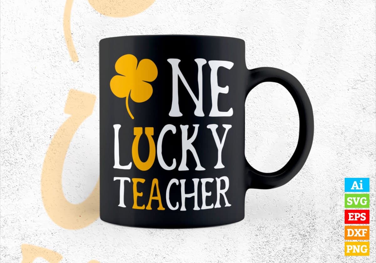 One Lucky Teacher St Patrick's Day Editable Vector T-shirt Design in Ai Svg Png Files