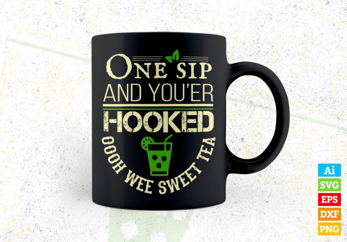 One Sip And You Are Hooked Oooh Wee Sweet Tea Drinking Vector T-shirt Design in Ai Svg Png Files