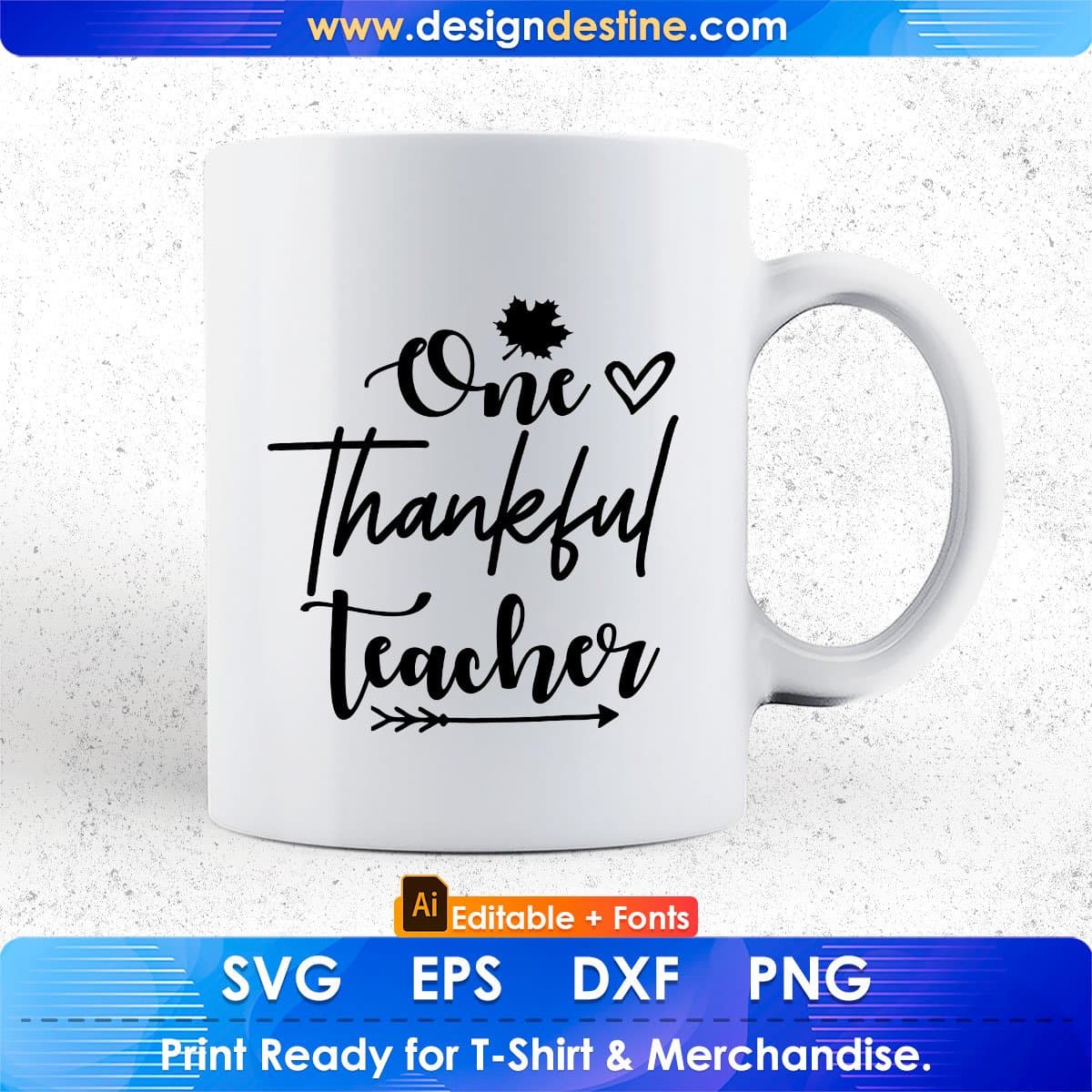 One Thankful Teacher Editable T shirt Design In Ai Svg Png Cutting Printable Files