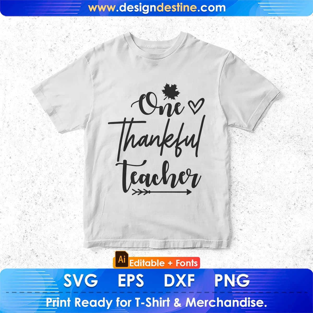 One Thankful Teacher Editable T shirt Design In Ai Svg Png Cutting Printable Files