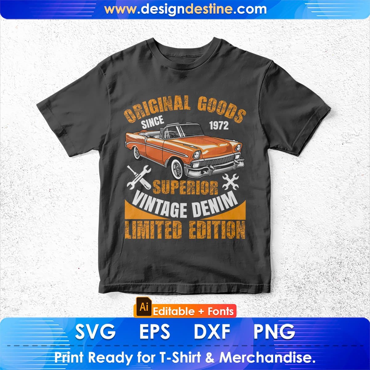 Original Goods Since 1972 Superior Vintage Auto Racing Editable T shirt Design In Ai Svg Files