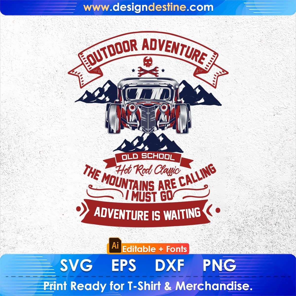 Outdoor Adventure Old School Hot Rod Auto Racing Editable T shirt Design In Ai Svg Files