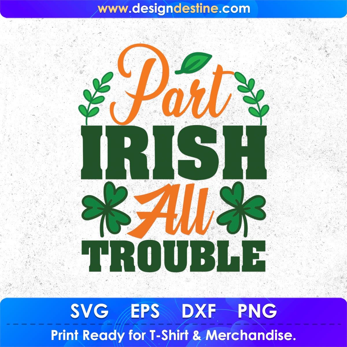 Part Irish All Trouble St Patrick's Day T shirt Design In Svg Png Cutting Printable Files