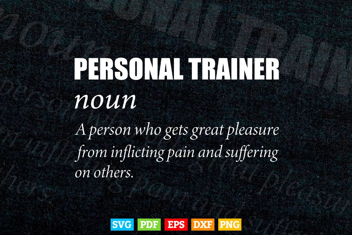 Personal Trainer Definition Funny for Fitness Trainer Svg Png Cut Files.
