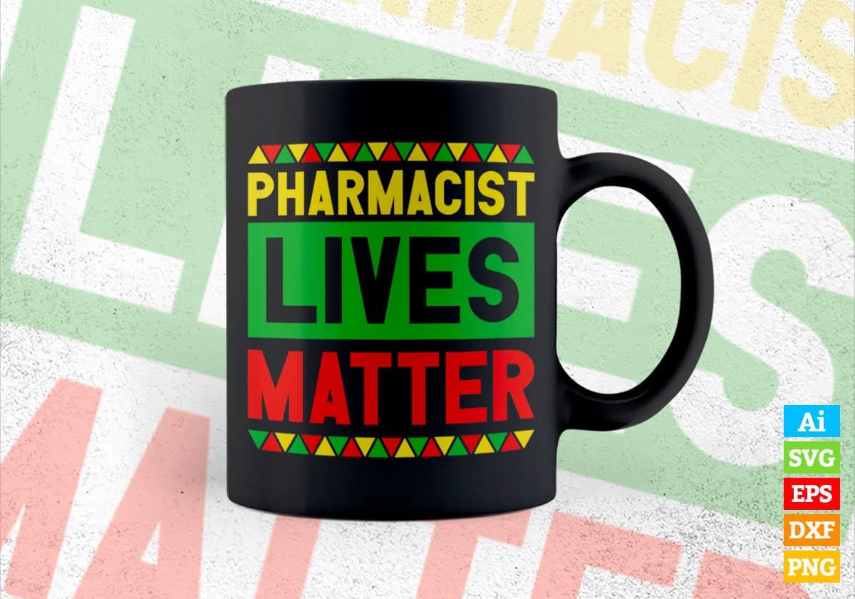 Pharmacist Lives Matter Editable Vector T-shirt Designs Png Svg Files