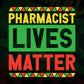 Pharmacist Lives Matter Editable Vector T-shirt Designs Png Svg Files
