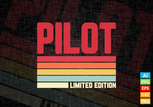 Pilot Limited Edition Editable Vector T-shirt Designs Png Svg Files
