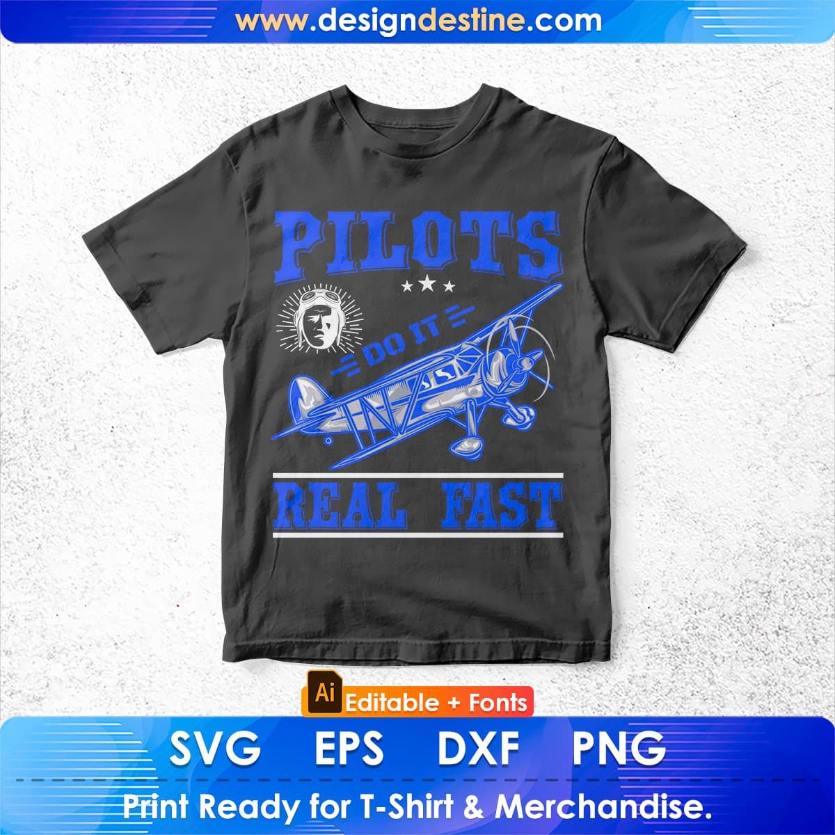 Pilots Do It Real Fast Aviation Editable T shirt Design In Ai Svg Printable Files
