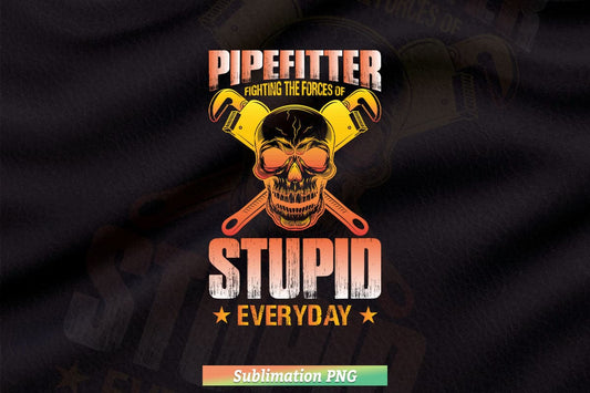 Pipefitter Funny Plumber Plumbing Sublimation Svg T shirt Design.