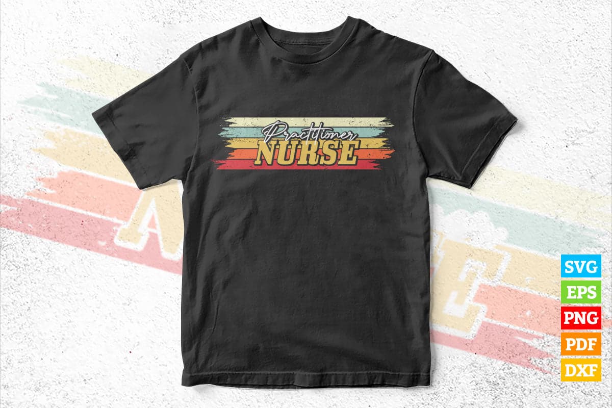 Practitioner Medical Nurse Vintage Vector T shirt Design in Svg Png Cricut Files
