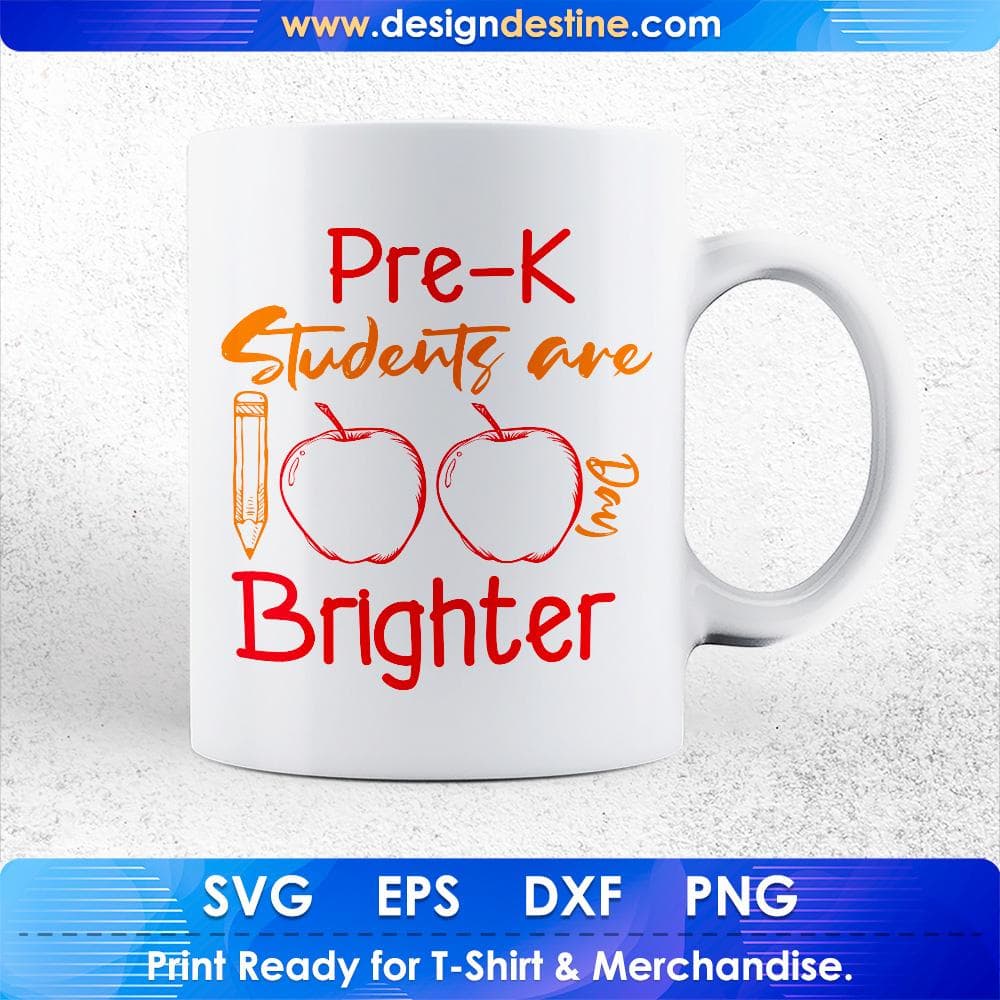 Pre-K Students Are Day Brighter Education T shirt Design Svg Cutting Printable Files