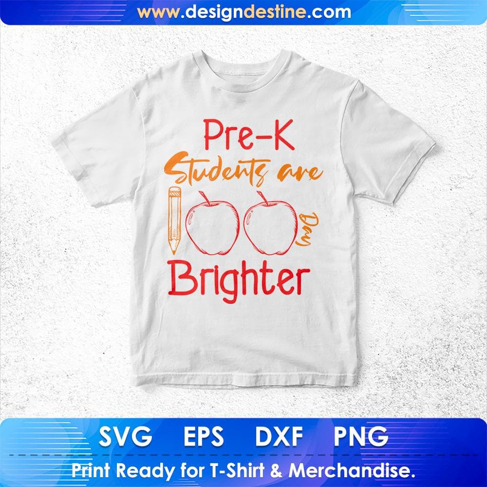 Pre-K Students Are Day Brighter Education T shirt Design Svg Cutting Printable Files