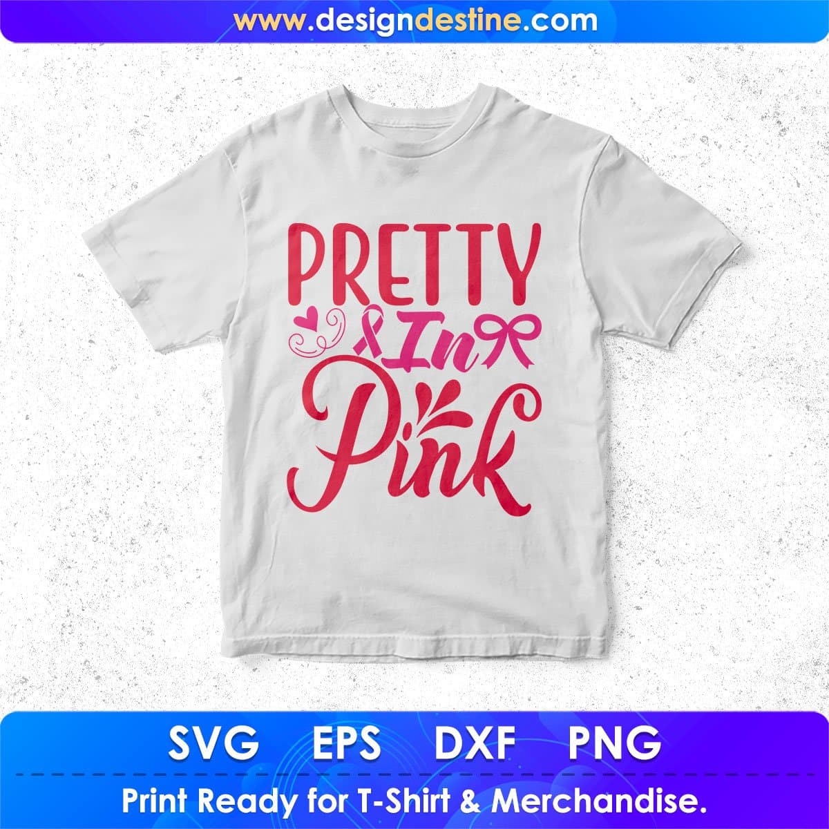 Pretty In Pink Awareness T shirt Design In Svg Png Cutting Printable Files