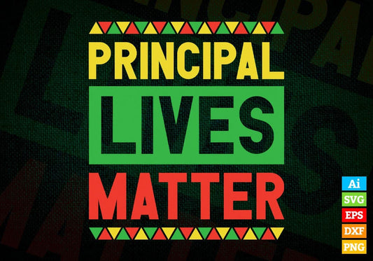 Principal Lives Matter Editable Vector T-shirt Designs Png Svg Files